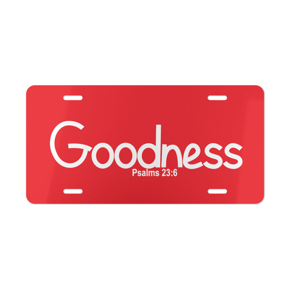 Vanity Plate-Goodness (Psalms 23:6)