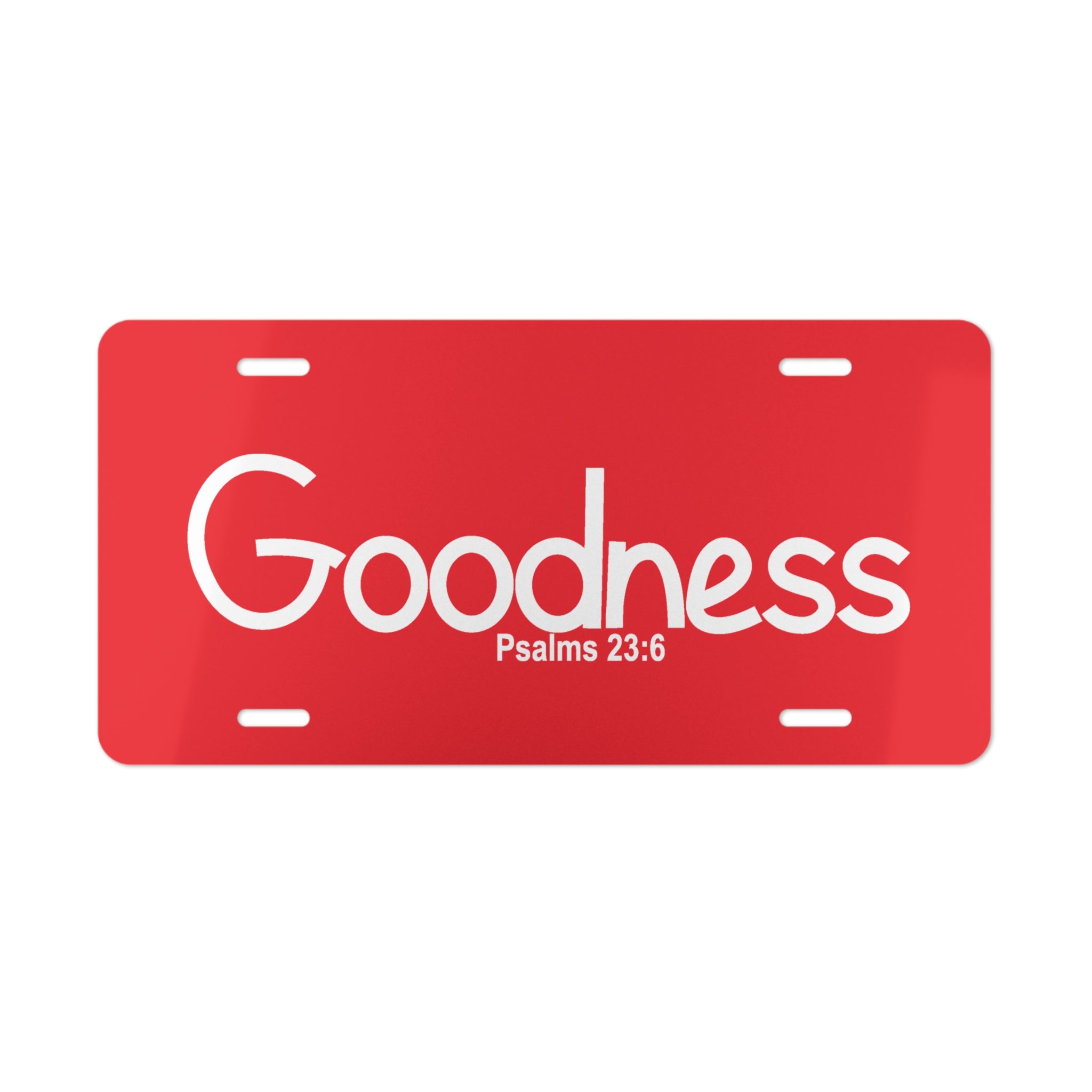 Vanity Plate-Goodness (Psalms 23:6)