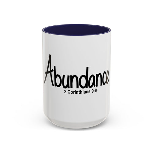 Abundance Coffee Mug — 2 Corinthians 9:8 Inspirational Christian Accent Mug