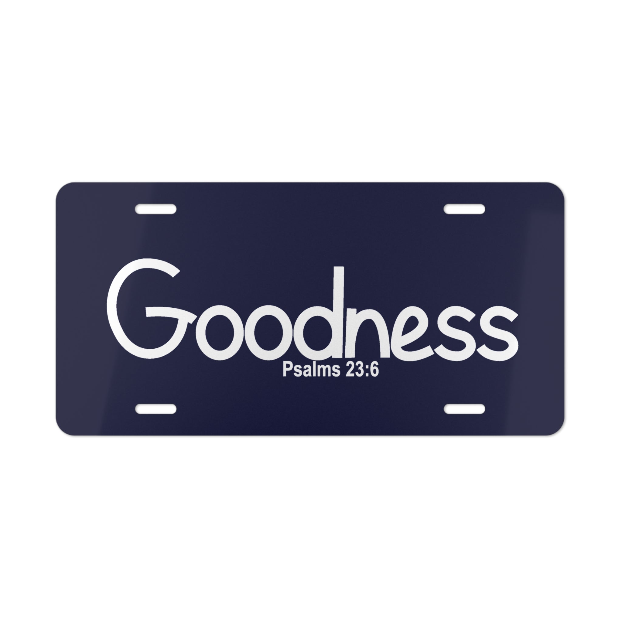 Vanity Plate-Goodness (Psalms 23:6)