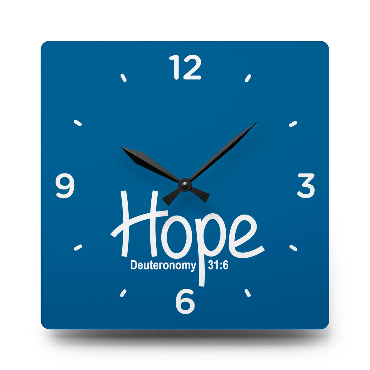 Hope Acrylic Wall Clock – Deuteronomy 31:6 Inspirational Scripture Clock
