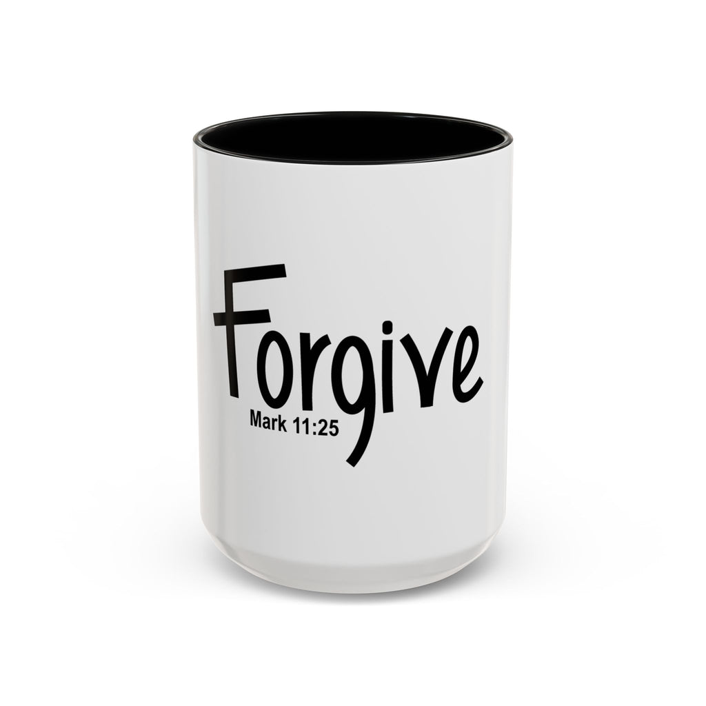 Forgive Inspirational 15oz Mug (Mark 11:25)