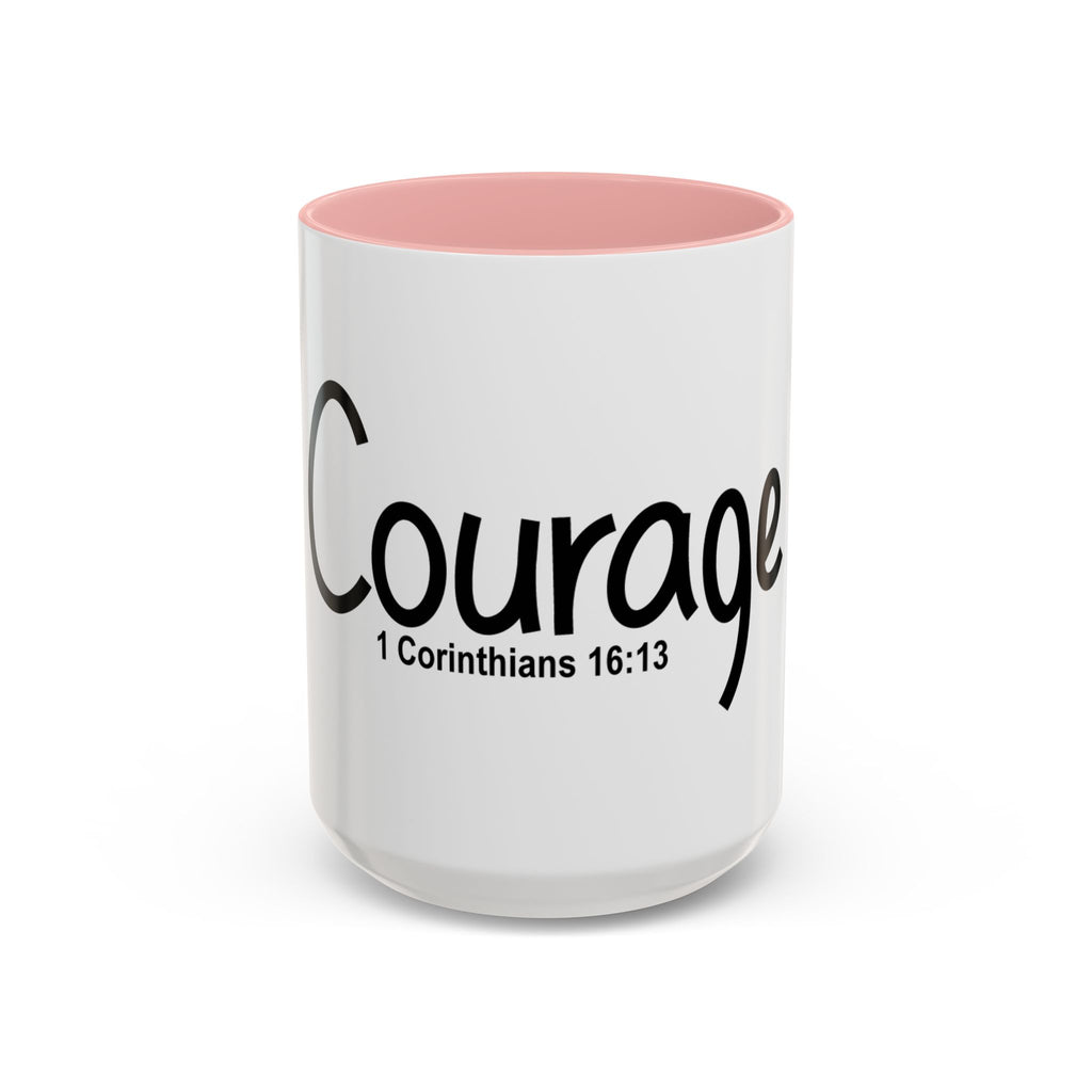 Courage Inspirational 15oz Mug (1 Corinthians 16:13)