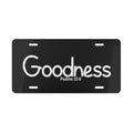 Vanity Plate-Goodness (Psalms 23:6)