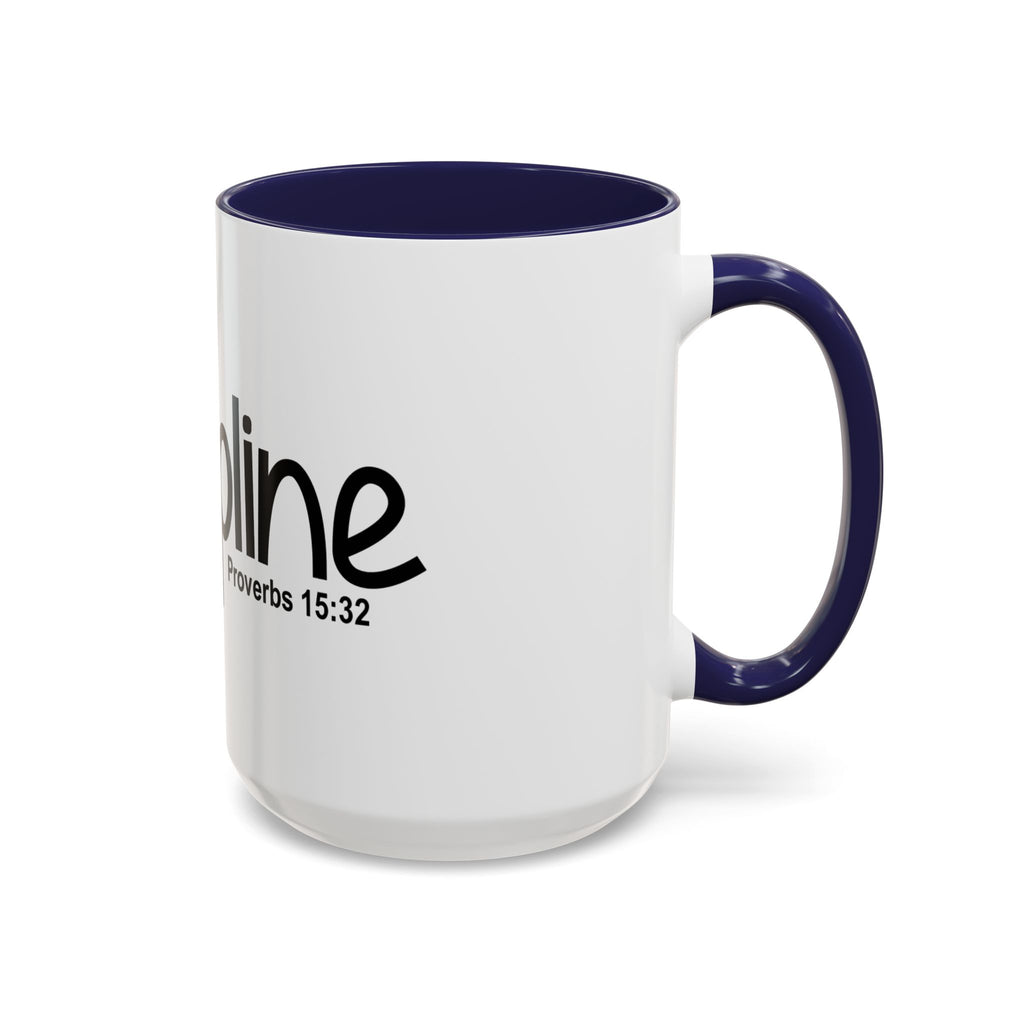Discipline Inspirational 15oz Mug (Proverbs 15:32)