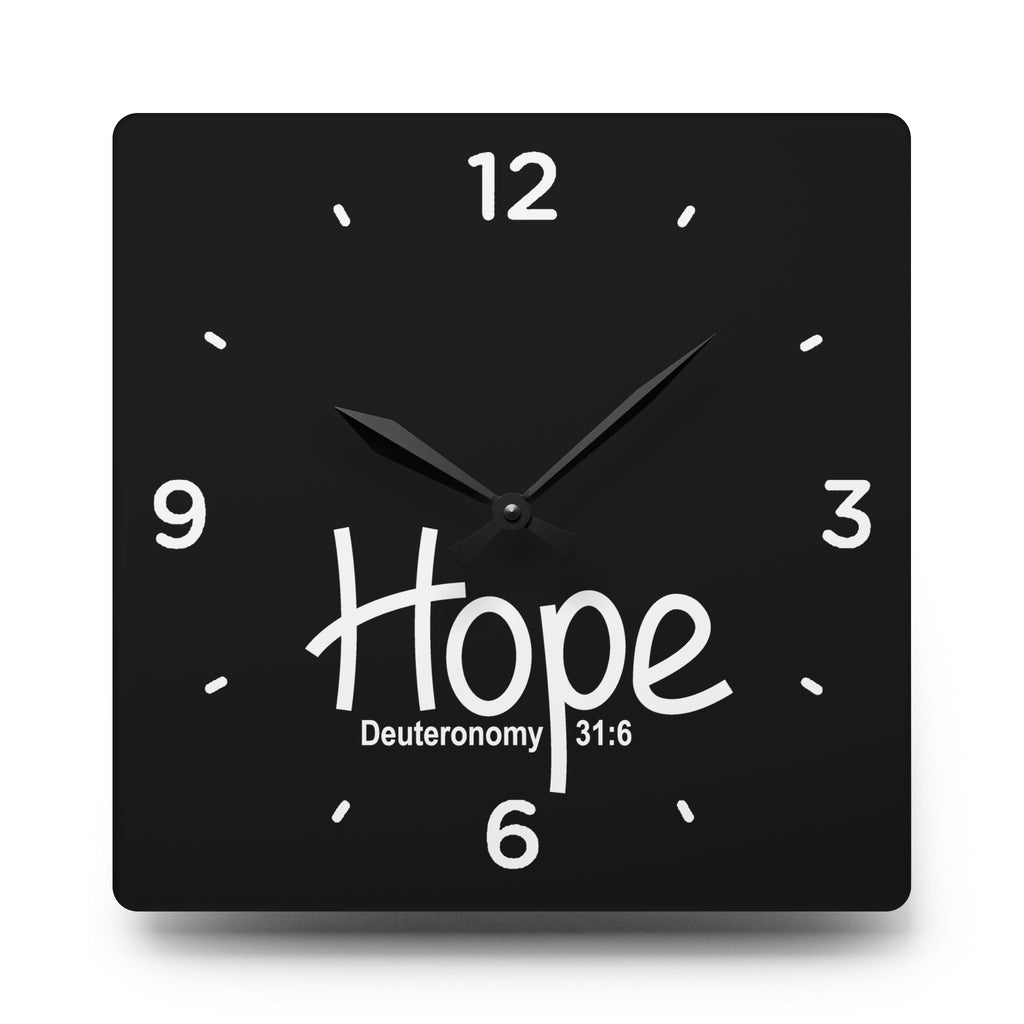 Hope Acrylic Wall Clock – Deuteronomy 31:6 Inspirational Scripture Clock