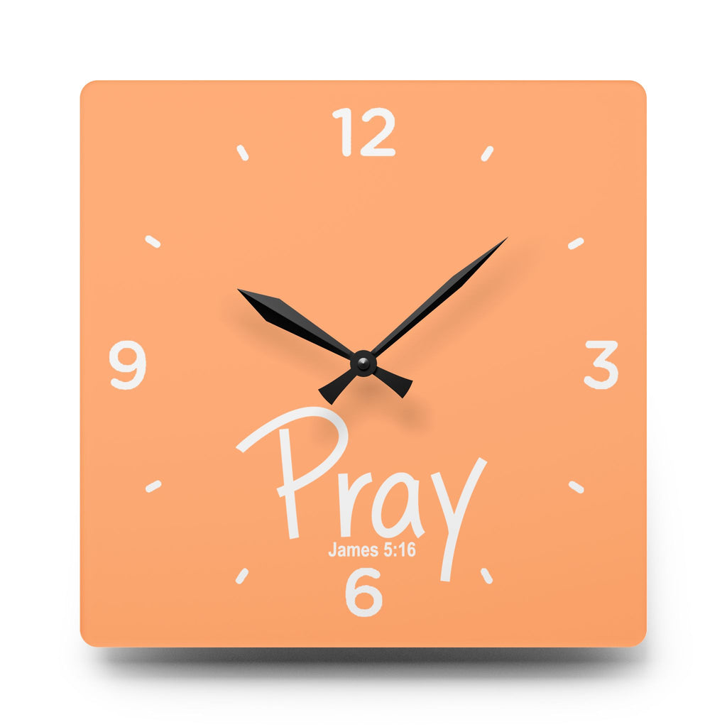 Pray Acrylic Wall Clock – James 5:16 Inspirational Scripture Clock