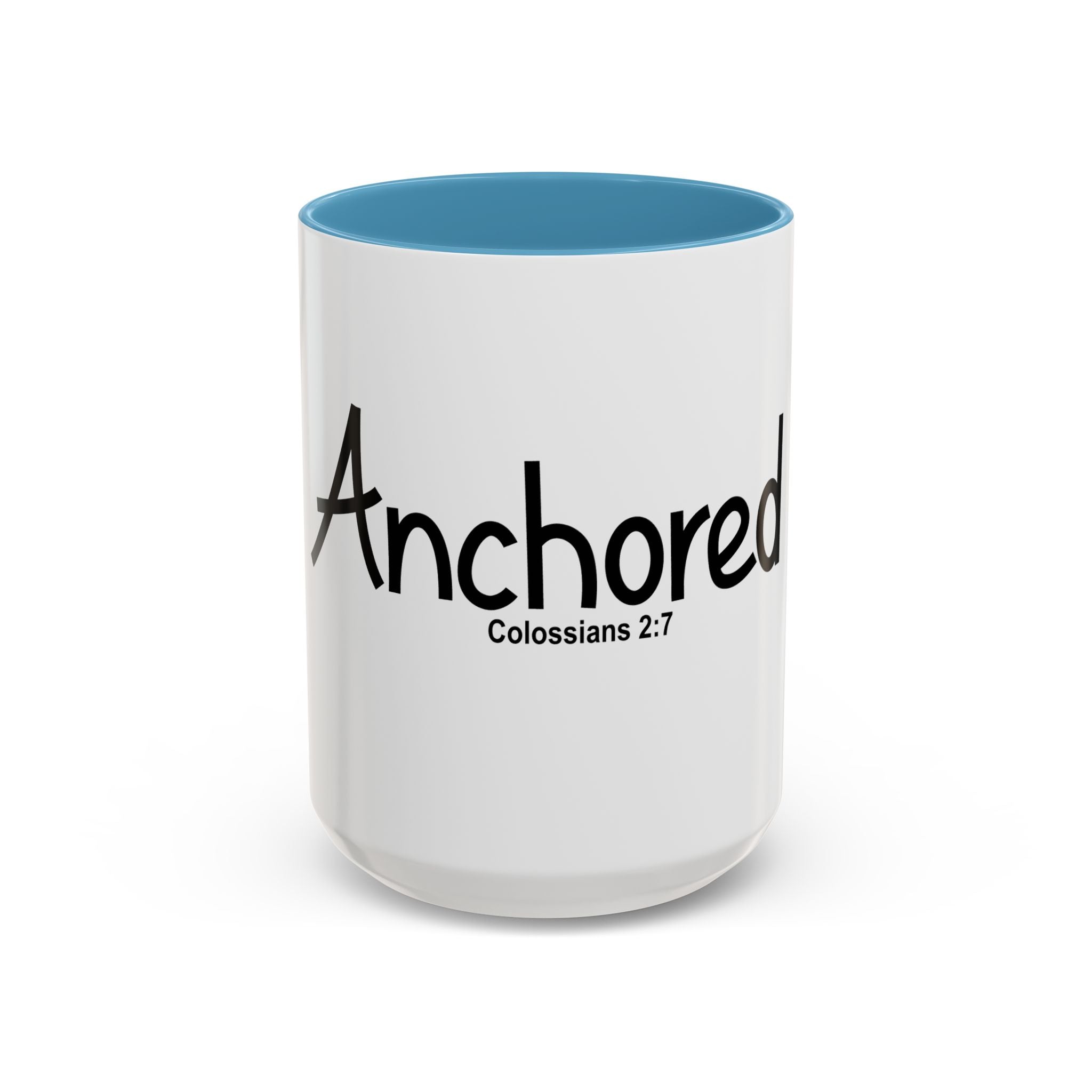 Anchored Coffee Mug — 'Anchored' Colossians 2:7 Scripture Accent Mug (11/15 oz)