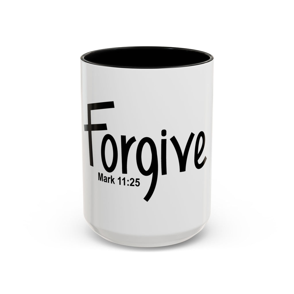 Forgive Inspirational 15oz Mug (Mark 11:25)