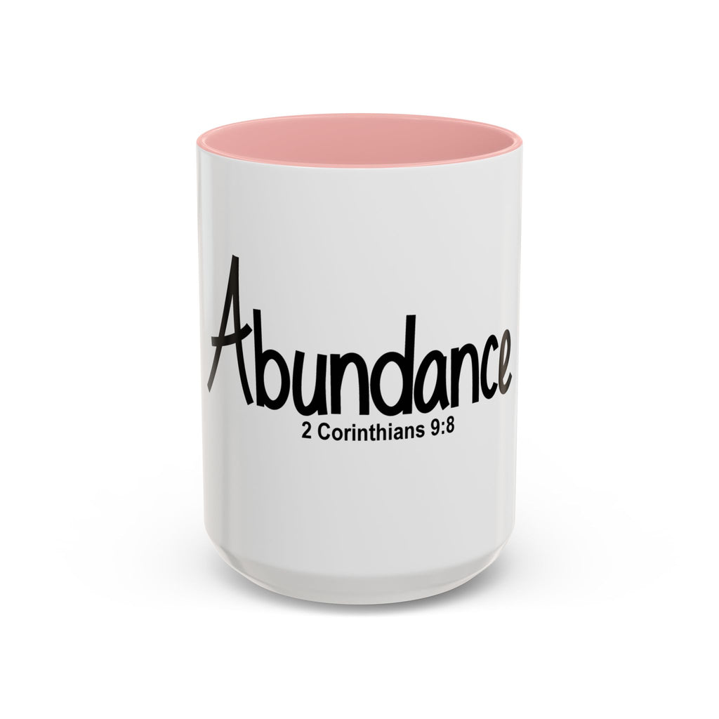 Abundance Coffee Mug — 2 Corinthians 9:8 Inspirational Christian Accent Mug