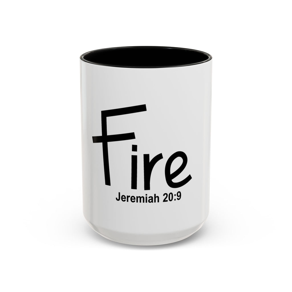 Fire Inspirational 15oz Mug (Jeremiah 20:9)