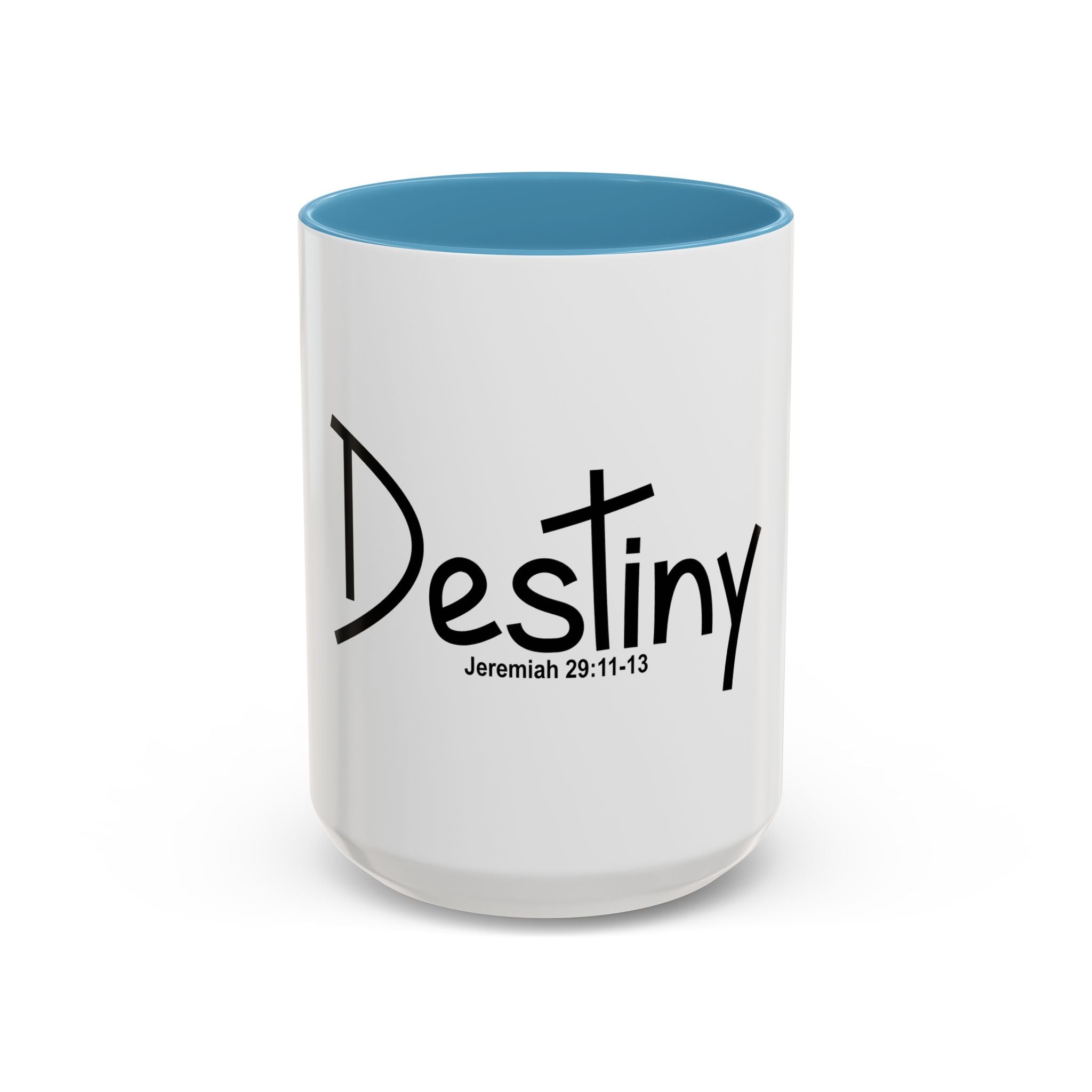 Destiny Coffee Mug — Jeremiah 29:11-13 Inspirational Accent Mug
