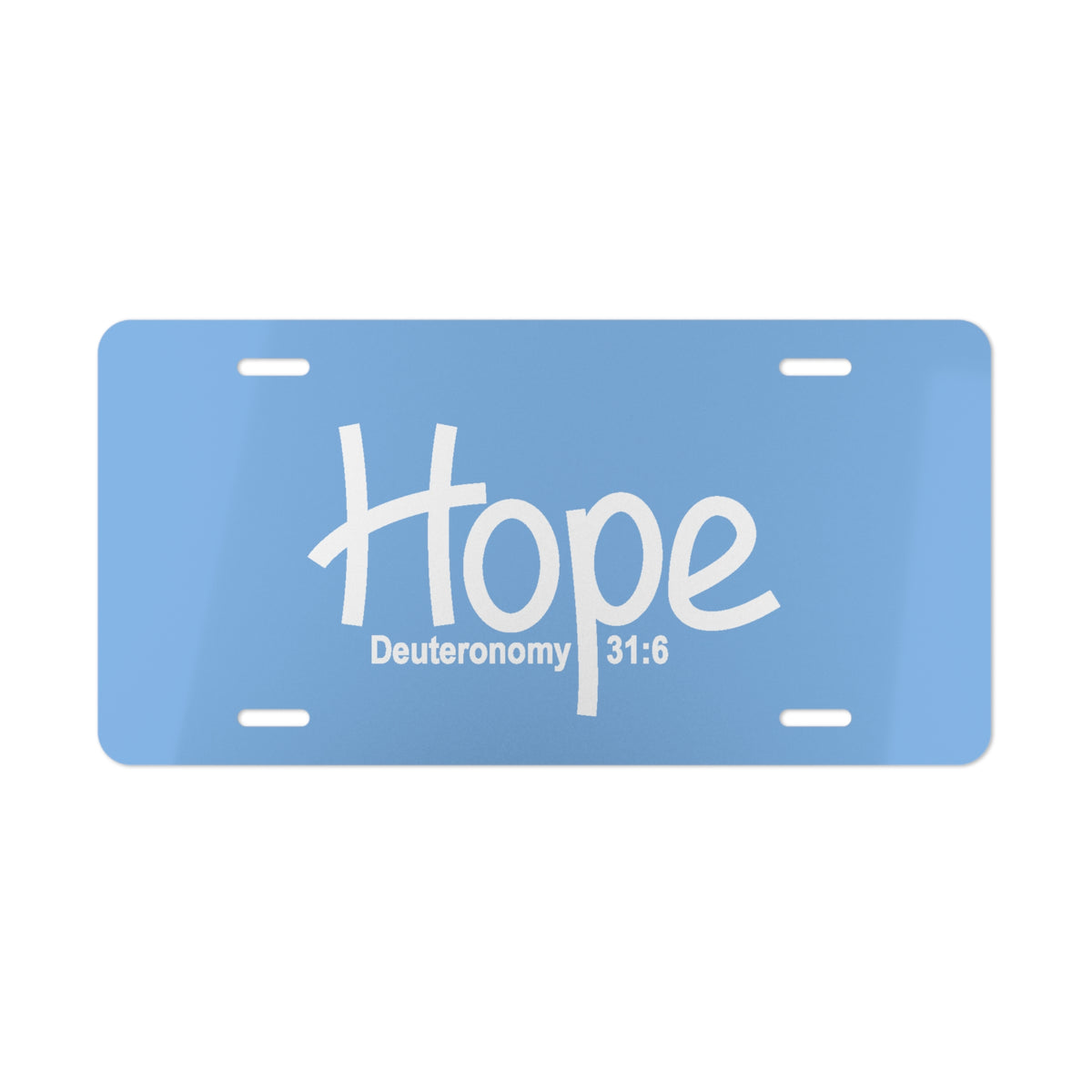 Vanity Plate-Hope (Deuteronomy 31:6)