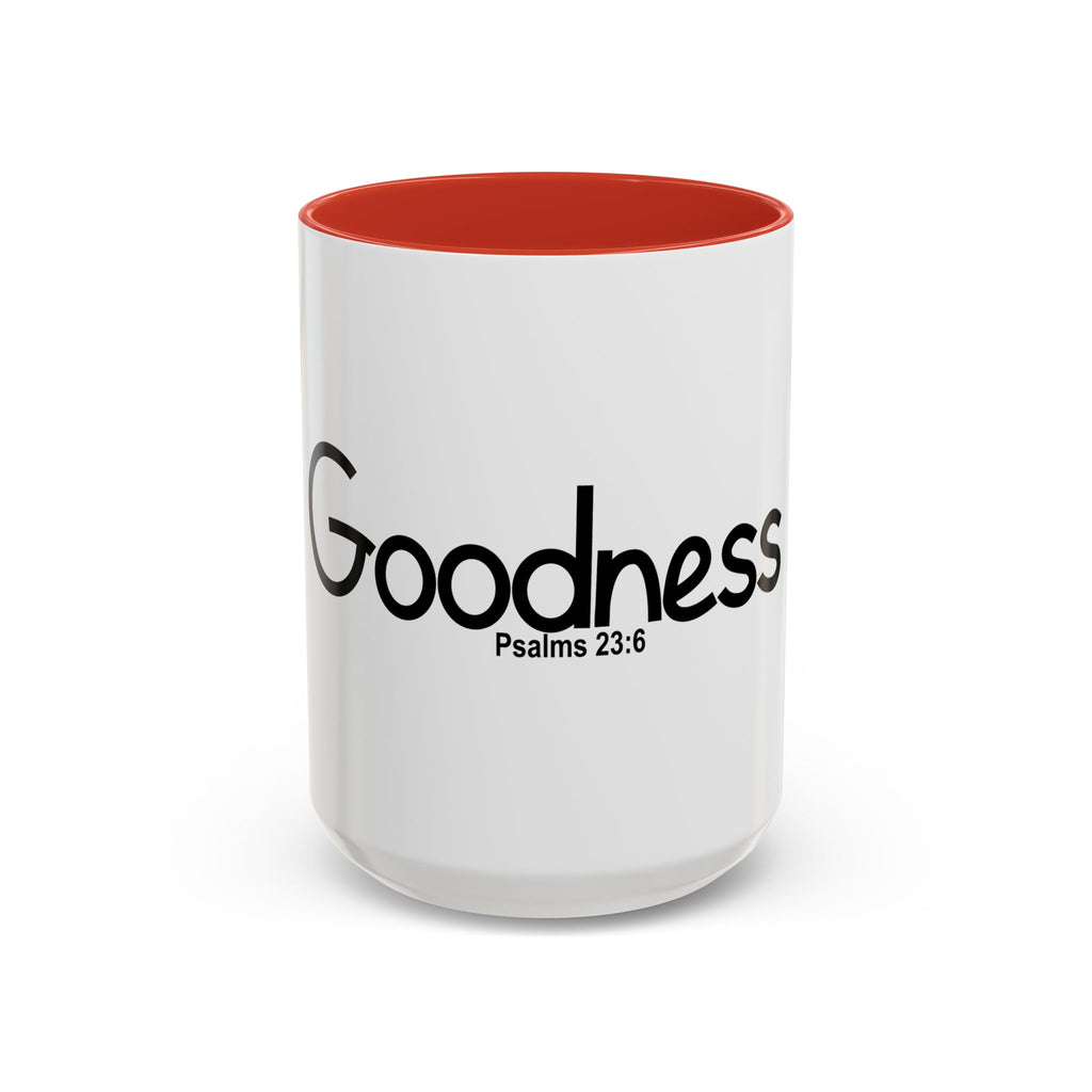Goodness Inspirational 15oz Accent Mug (Psalms 23:6)