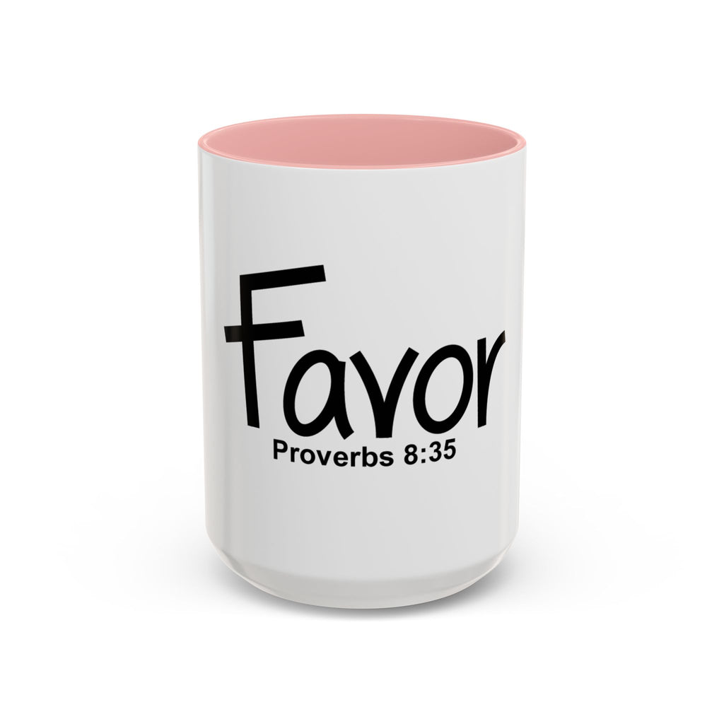 Favor Inspirational 15oz Mug (Proverbs 8:35)